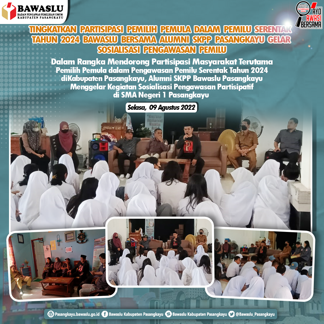 TINGKATKAN PARTISIPASI PEMILIH PEMULA DALAM PEMILU SERENTAK TAHUN 2024 BAWASLU BERSAMA ALUMNI SKPP PASANGKAYU GELAR SOSIALISASI PENGAWASAN PEMILU