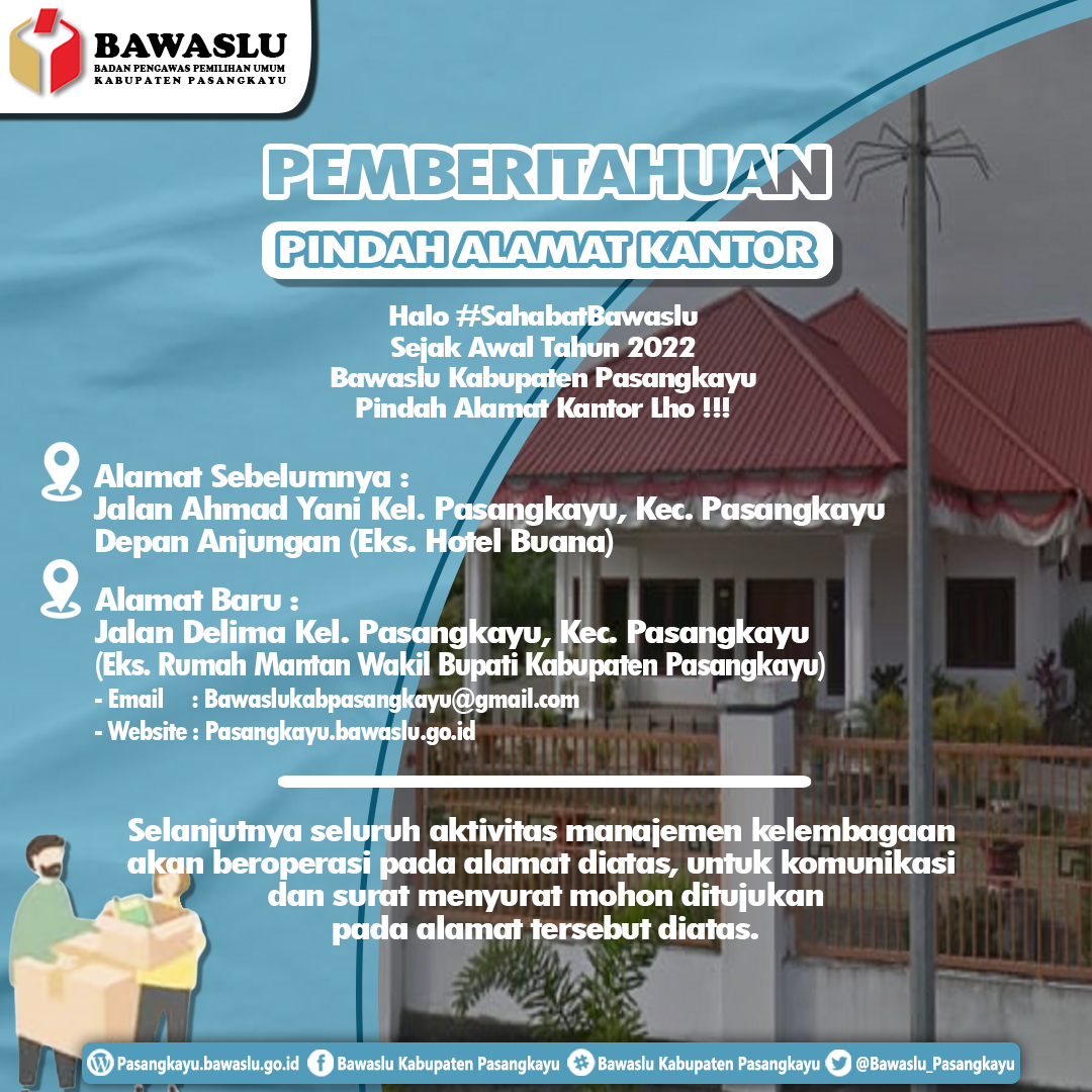 PENGUMUMAN PINDAH KANTOR BAWASLU PASANGKAYU