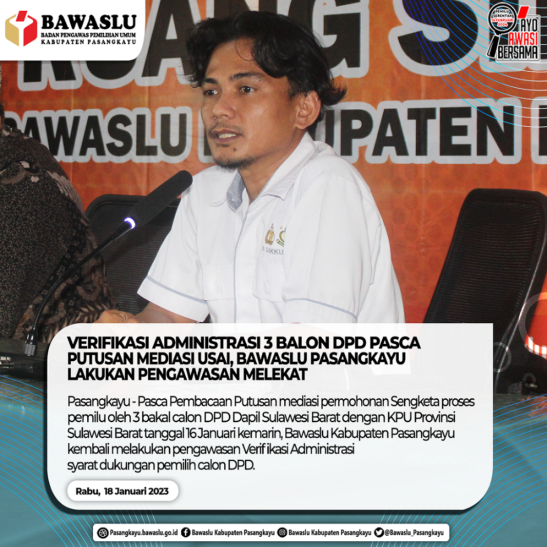 Verifikasi Administrasi 3 balon DPD Pasca Putusan Mediasi usai, Bawaslu Pasangkayu lakukan pengawasan melekat