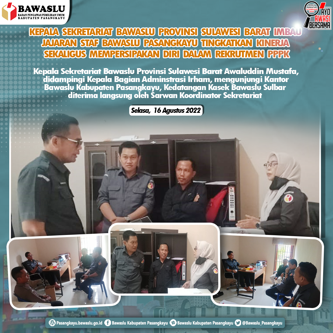 KEPALA SEKRETARIAT BAWASLU PROVINSI SULAWESI BARAT IMBAU JAJARAN STAF BAWASLU PASANGKAYU TINGKATKAN KINERJA SEKALIGUS MEMPERSIPAKAN DIRI DALAM REKRUTMEN PPPK