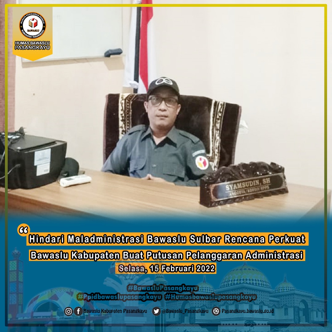 Hindari Maladministrasi, Bawaslu Sulbar Rencana Perkuat Bawaslu Kabupaten Buat Putusan Pelanggaran Administrasi