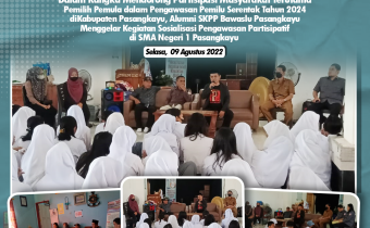 TINGKATKAN PARTISIPASI PEMILIH PEMULA DALAM PEMILU SERENTAK TAHUN 2024 BAWASLU BERSAMA ALUMNI SKPP PASANGKAYU GELAR SOSIALISASI PENGAWASAN PEMILU